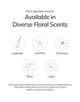 floral fragrance options: lavender, jasmine, anemone, rose, lotus